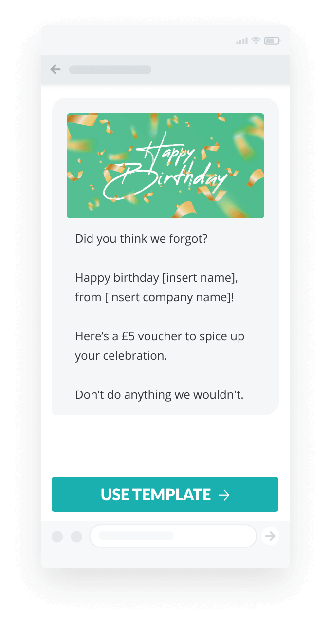 Birthday sms marketing template that opens with "Did you think we forgot?"